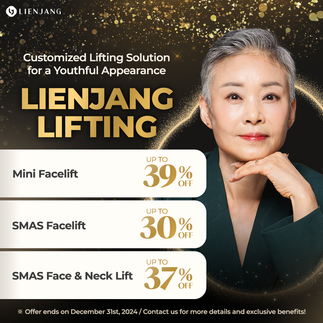 Experience customized lifting solution for a youthful appearance at Lienjang! Lienjang Lifting surgeries such as mini facelift, SMAS facelift, and SMAS face and neck lift are on a huge discount rate of more than 30 percent!