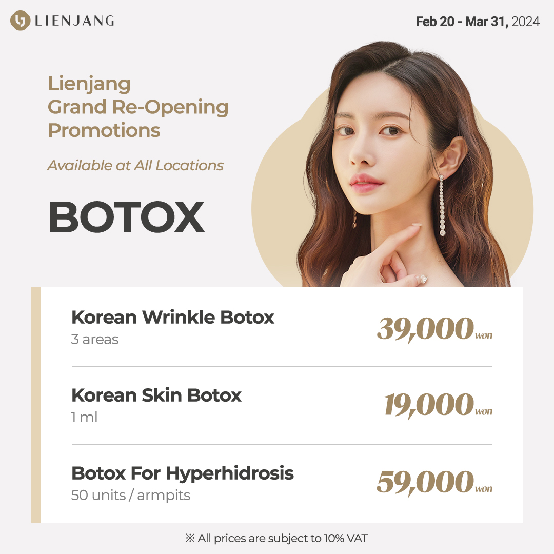 Exclusive promotions on Botulinum Toxin treatments at Lienjang's Grand Re-opening: Korean wrinkle Botulinum Toxin, skin Botulinum Toxin, and hyperhidrosis Botulinum Toxin. Unbeatable prices to enhance your beauty journey in Seoul. Explore our special Botulinum Toxin deals and transform your look today.