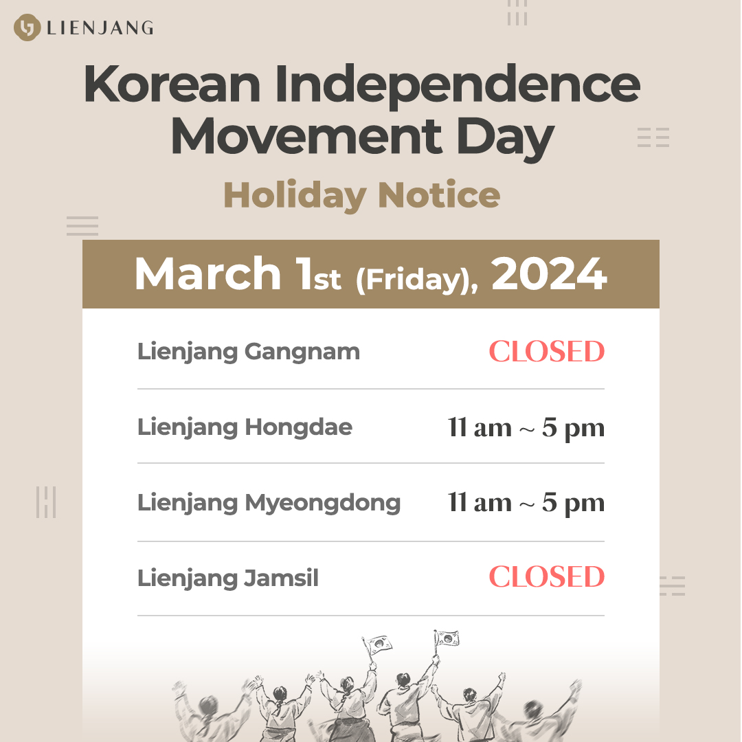 Important Notice: Holiday Schedule for March 1st at Lienjang's Grand Re-opening. Check our special hours and plan your visit accordingly. Wishing you a joyful holiday celebration in Seoul!