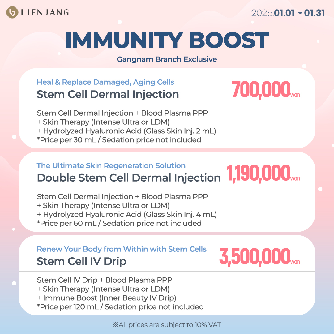 Boost your immunity with Lienjang! Heal damaged cells and renew your body with Stem Cell Dermal Injection and IV Drip!