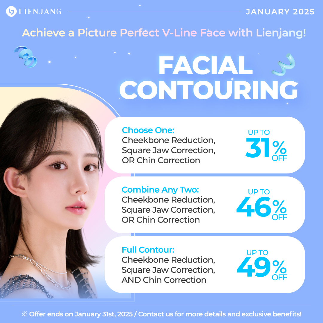 You can achieve a picture perfect V-line and jawline with Lienjang's facial contouring. Check out the promotional prices for each or combined treatments!