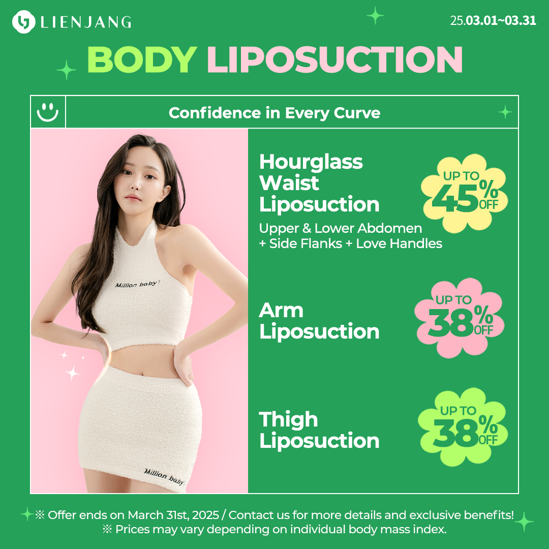 Lienjang invites you to a path to your dream body. Hourglass waist liposuction covers your upper & lower abdomen, along with side flanks and love handles. Arms and thighs are also on special promotion for liposuction!