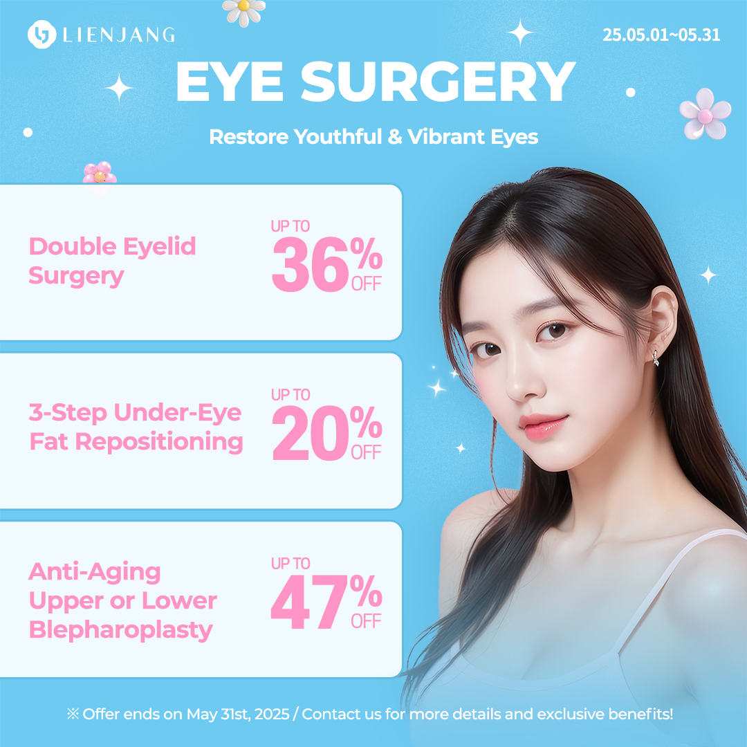Check out Lienjang's eye surgery promotions for May! Double Eyelid surgery, upper & lower blepharoplasty, and 3 step total under-eye fat repositioning are on special deals with discounts!