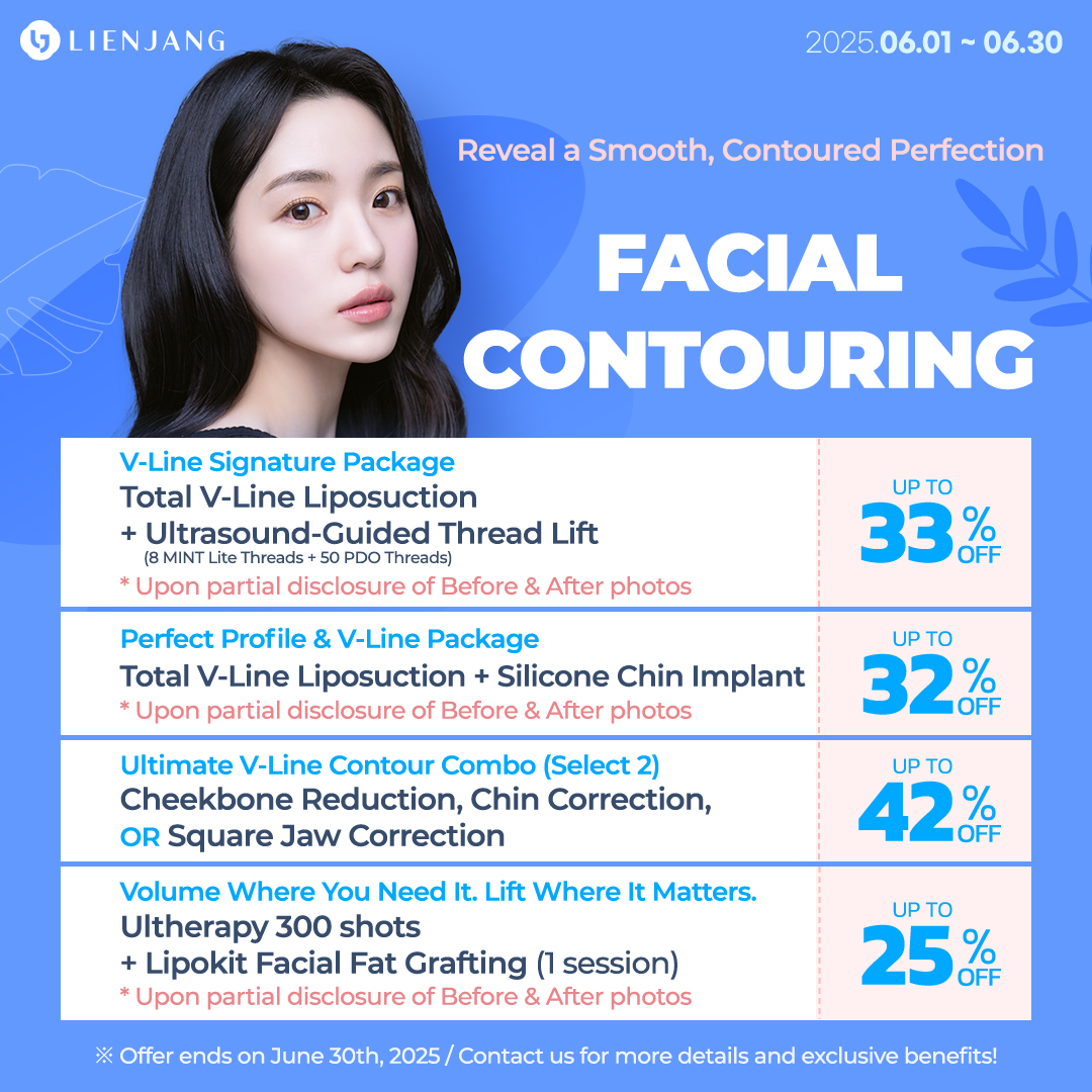You can achieve a picture perfect V-line and jawline with Lienjang's facial contouring. Check out the promotional prices for each or combined treatments!