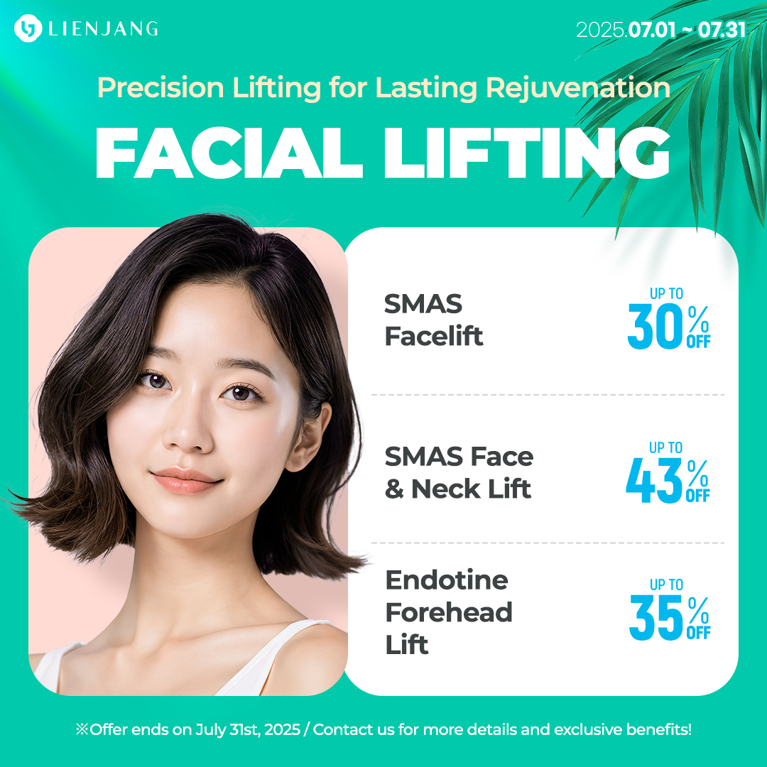 Experience customized lifting solution for a youthful appearance at Lienjang! Lienjang Lifting surgeries such as mini facelift, SMAS facelift, SMAS face and neck lift, and endotine forehead lift are on sale!