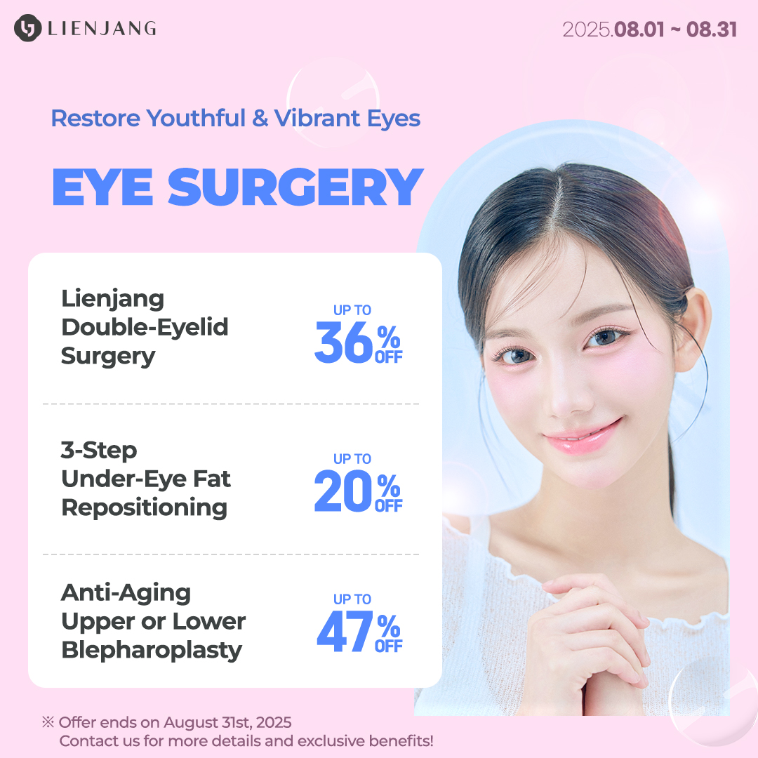 Check out Lienjang's eye surgery promotions for this month! Double Eyelid surgery, upper & lower blepharoplasty, and 3 step total under-eye fat repositioning are on special deals with discounts!