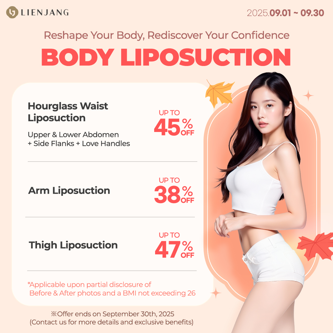 Lienjang invites you to a path to your dream body. Hourglass waist liposuction covers your upper & lower abdomen, along with side flanks and love handles. Arms and thighs are also on special promotion for liposuction!