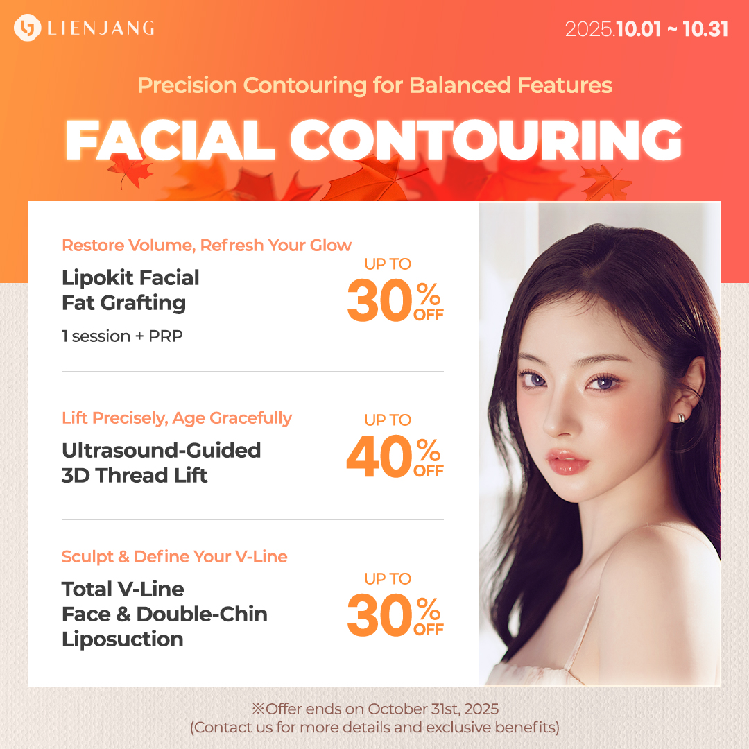 You can achieve a picture perfect V-line and jawline with Lienjang's facial contouring. Check out the promotional prices for each or combined treatments!