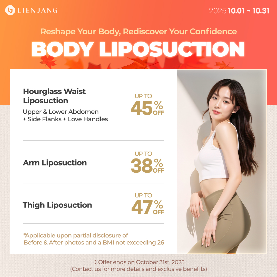 Lienjang invites you to a path to your dream body. Hourglass waist liposuction covers your upper & lower abdomen, along with side flanks and love handles. Arms and thighs are also on special promotion for liposuction!
