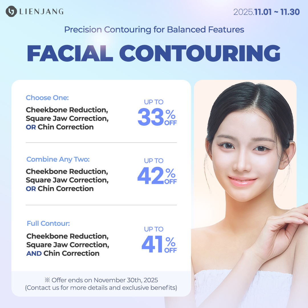 You can achieve a picture perfect V-line and jawline with Lienjang's facial contouring. Check out the promotional prices for each or combined treatments!
