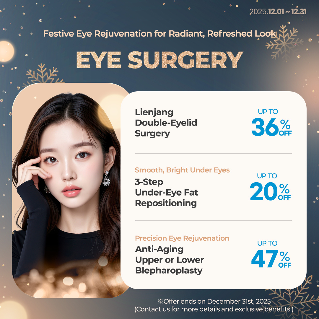 Check out Lienjang's eye surgery promotions for this month! Double Eyelid surgery, upper & lower blepharoplasty, and 3 step total under-eye fat repositioning are on special deals with discounts!