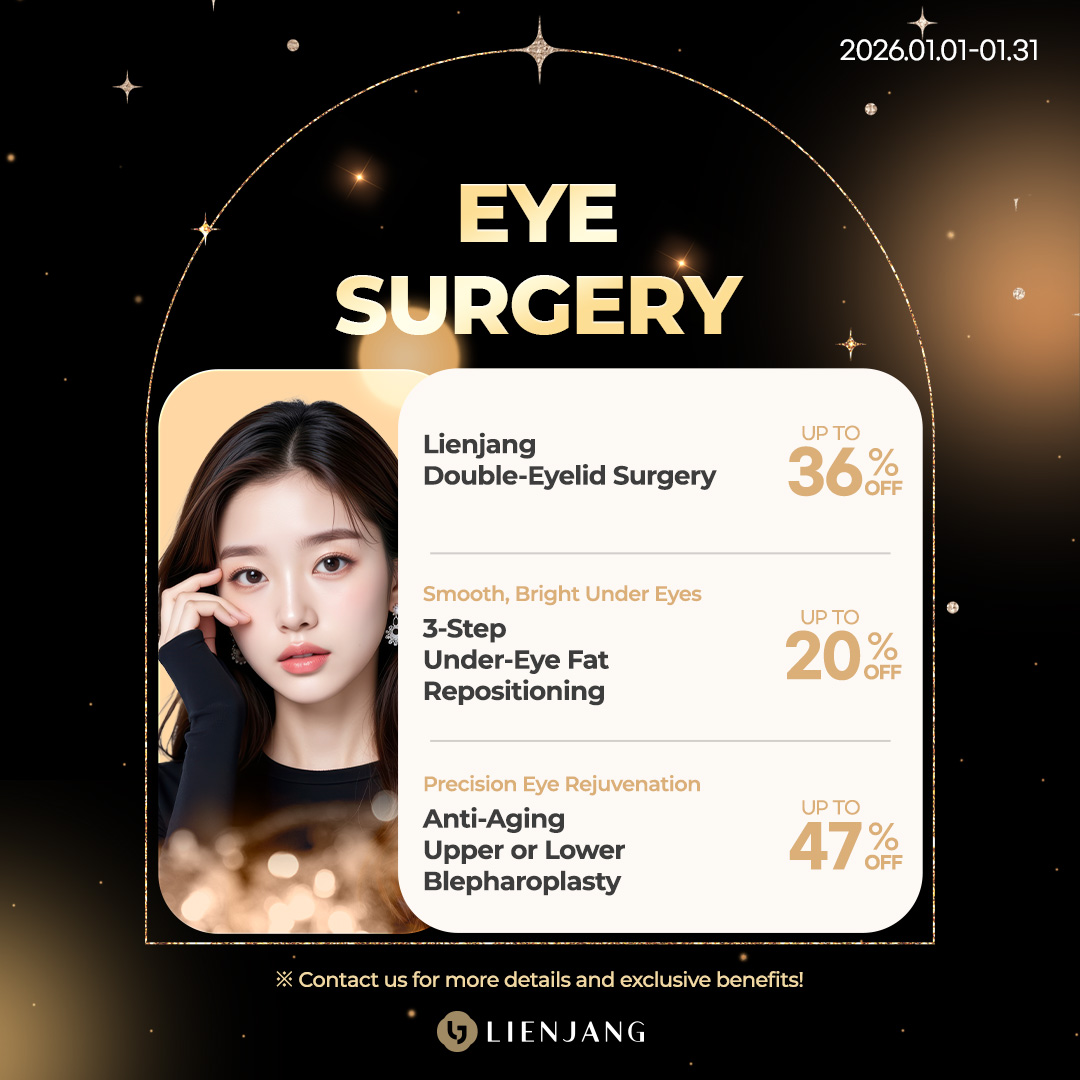 Check out Lienjang's eye surgery promotions for this month! Double Eyelid surgery, upper & lower blepharoplasty, and 3 step total under-eye fat repositioning are on special deals with discounts!