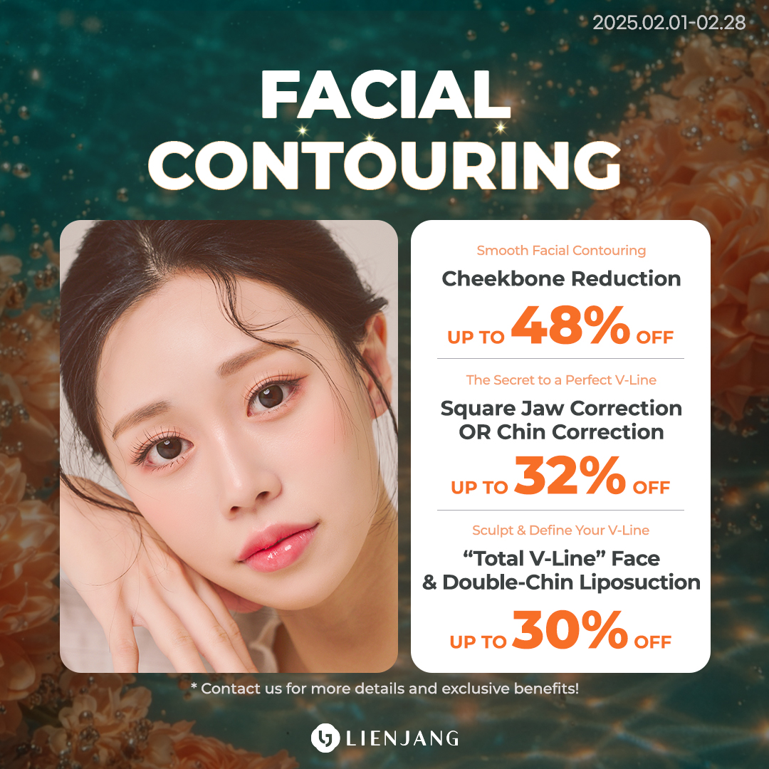 You can achieve a picture perfect V-line and jawline with Lienjang's facial contouring. Check out the promotional prices for each or combined treatments!