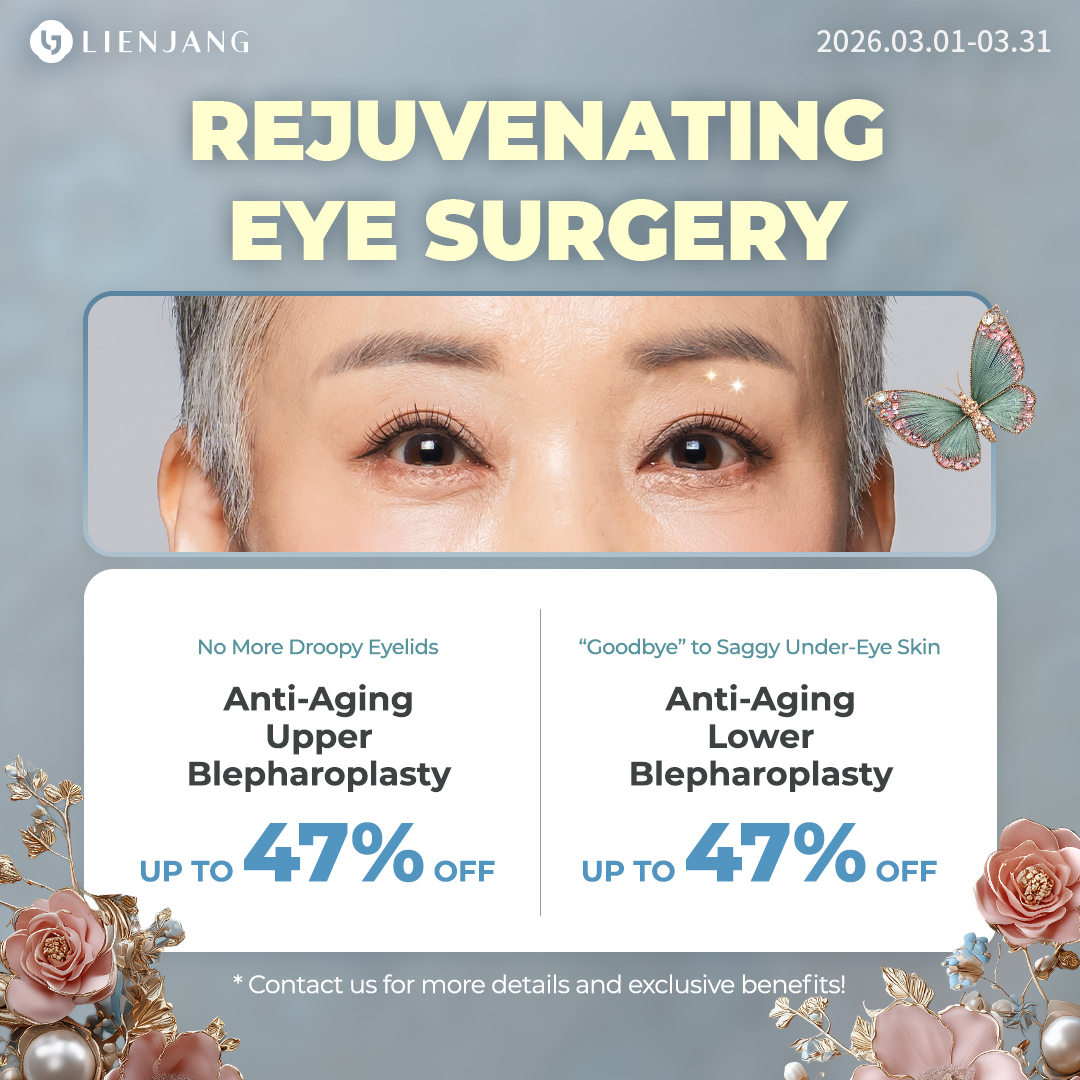 Check out Lienjang's eye surgery promotions for this month! Double Eyelid surgery, upper & lower blepharoplasty, and 3 step total under-eye fat repositioning are on special deals with discounts!