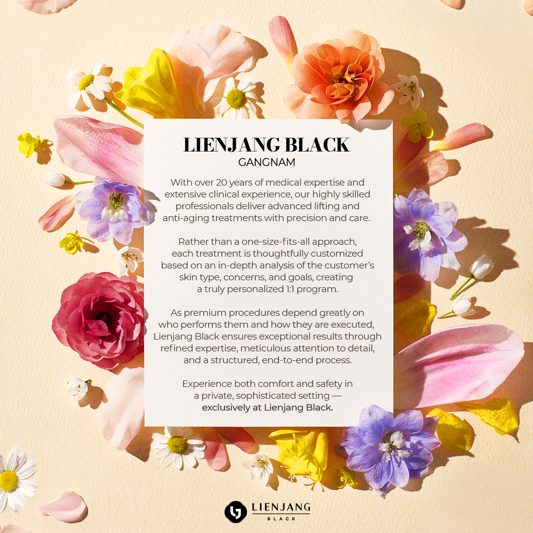 Experience premium, private skincare treatments at luxury, premium lounge of Lienjang Black. Only at Gangnam branch.