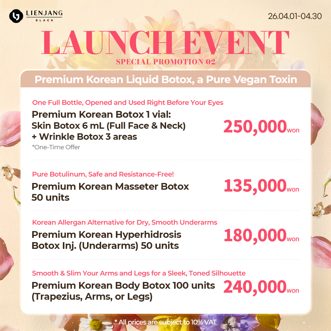 Meet premium Korean liquid botox at Lienjang Black. With special launch events for April, Lienjang Gangnam invites you to vegan, wrinkle-free, safe, and youthful beauty.