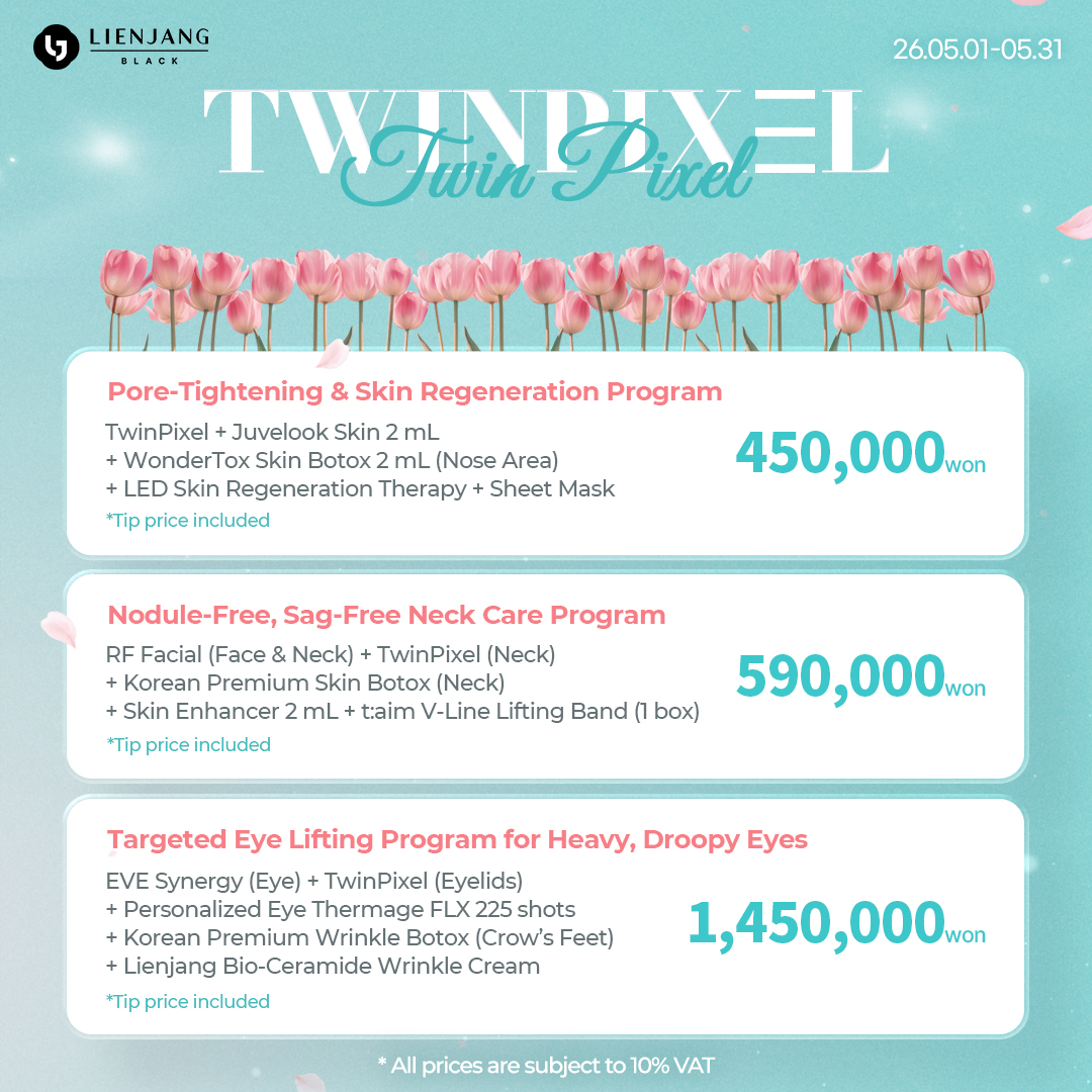 New Launch - Meet premium Korean RF microneedling, Twinpixel, at Lienjang Black. With special launch events for May, Lienjang Gangnam invites you to smooth, pore-tight, wrinkle-free, and youthful beauty.